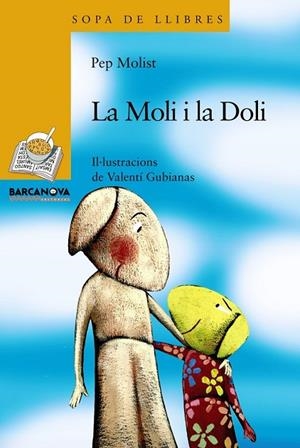 LA DOLI I LA MOLI | 9788448925666 | MOLIST, PEP | Llibreria infantil i juvenil