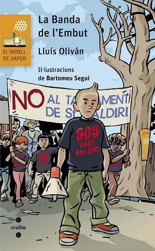 LA BANDA DE L'EMBUT | 9788466140034 | OLIVÁN SIBAT, LLUÍS | Llibreria infantil i juvenil