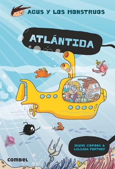 AGUS Y LOS MONSTRUOS 20 ATLÁNTIDA | 9788491017714 | COPONS, JAUME/FORTUNY, LILIANA | Llibreria infantil i juvenil