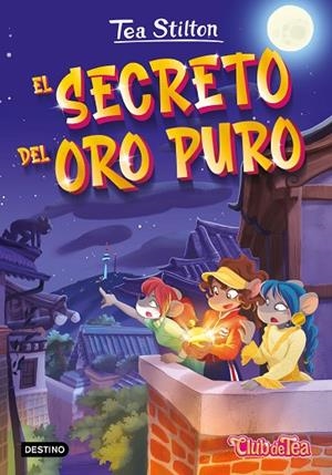 EL SECRETO DEL ORO PURO | 9788408271000 | STILTON, TEA | Llibreria infantil i juvenil
