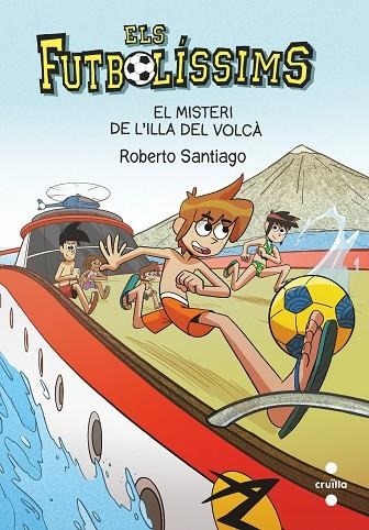 ELS FUTBOLISSIMS 18 EL MISTERI DE L'ILLA DEL VOLCÀ | 9788466148764 | GARCÍA SANTIAGO, ROBERTO