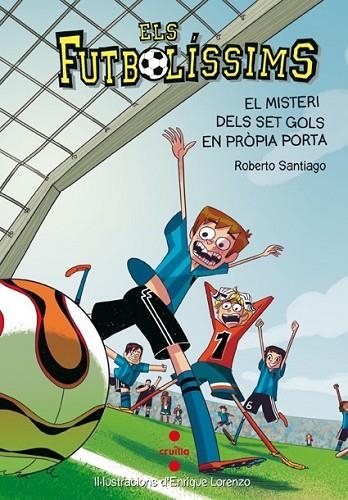 ELS FUTBOLÍSSIMS 2 EL MISTERI DELS SET GOLS EN PROPI | 9788466134095 | SANTIAGO, ROBERTO | Llibreria infantil i juvenil