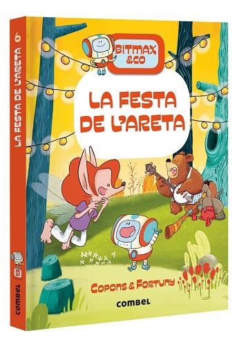 BITMAX & CO 6 LA FESTA DE L'ARETA | 9788491018056 | COPONS, JAUME/FORTUNY, LILIANA | Llibreria infantil i juvenil