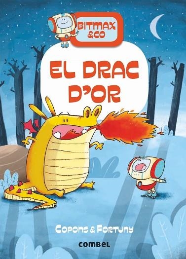 BITMAX & CO 3 EL DRAC D'OR | 9788491016618 | COPONS, JAUME/FORTUNY, LILIANA | Llibreria infantil i juvenil