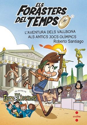 ELS FORASTERS EL TEMPS 8 L'AVENTURA DELS VALLBONA ALS ANT | 9788466146753 | GARCÍA SANTIAGO, ROBERTO