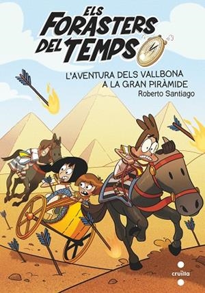 ELS FORASTERS DEL TEMPS 7 L'AVENTURA DELS VALLBONA A LA GRAN PIRAMIDE | 9788466146388 | SANTIAGO, ROBERTO