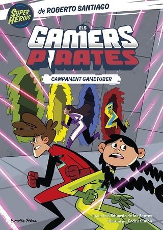 ELS GAMERS PIRATES 2 CAMPAMENT GAMETUBER | 9788413894874 | SANTIAGO, ROBERTO