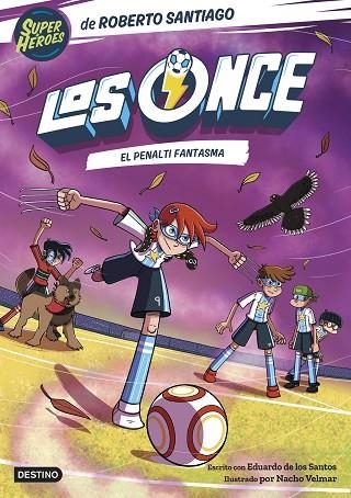 LOS ONCE 6 EL PENALTI FANTASMA | 9788408275510 | SANTIAGO, ROBERTO/SANTOS MOLINA, EDUARDO DE LOS | Llibreria infantil i juvenil