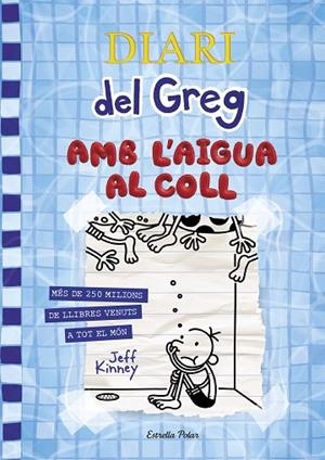 DIARI DEL GREG 15 AMB L'AIGUA AL COLL | 9788418135866 | KINNEY, JEFF | Llibreria infantil i juvenil