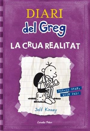 DIARI DEL GREG 5 LA CRUA REALITAT | 9788499323244 | KINNEY, JEFF | Llibreria infantil i juvenil