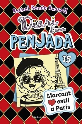 DIARI D'UNA PENJADA 15 MARCANT ESTIL A PARÍS | 9788418135941 | RUSSELL, RACHEL RENÉE | Llibreria infantil i juvenil