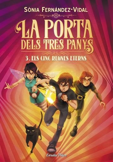 LA PORTA DELS TRES PANYS 3 ELS CINC REGNES ETERNS | 9788491379225 | FERNÁNDEZ-VIDAL, SÓNIA | Llibreria infantil i juvenil