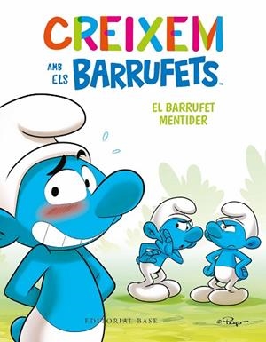 CREIXEM AMB ELS BARRUFETS 6 EL BARRUFET MENTIDER | 9788419007698 | CULLIFORD, THIERRY/CULLIFORD, FALZAR | Llibreria infantil i juvenil