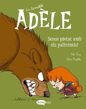 LA TERRIBLE ADÈLE VOLUM 7 SENSE PIÉTÂT AMBIANCE LES PAVINIMIS! | 9788419183095 | MR TAN | Llibreria infantil i juvenil