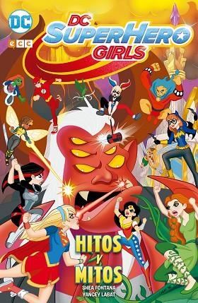 DC SUPER HERO GIRLS: HITOS Y MITOS | 9788416998685 | FONTANA, SHEA | Llibreria infantil i juvenil