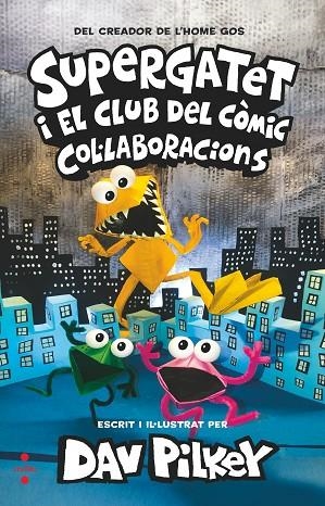 SUPERGATET 4 COL·LABORACIONS | 9788466154253 | PILKEY, DAV | Llibreria infantil i juvenil