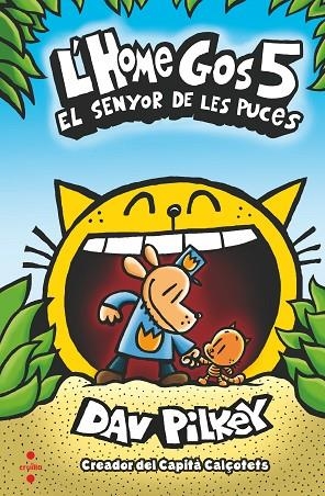 HOME GOS 5 EL SENYOR DE LES PUCES | 9788466148573 | PILKEY, DAV | Llibreria infantil i juvenil