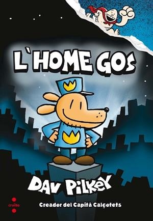 L'HOME GOS 1 | 9788466143097 | PILKEY, DAV | Llibreria infantil i juvenil