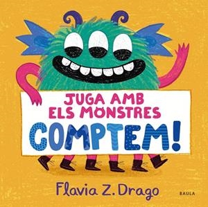 JUGA AMB ELS MONSTRES COMPTEM ! | 9788447951437 | ZORRILLA DRAGO, FLAVIA | Llibreria infantil i juvenil