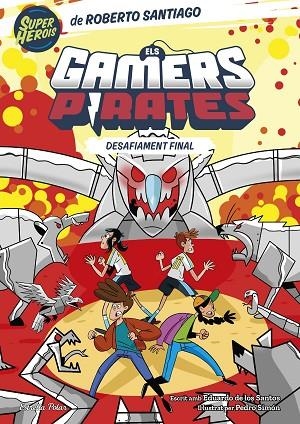ELS GAMERS PIRATES 4 DESAFIAMENT FINAL | 9788413897257 | SANTIAGO, ROBERTO/SANTOS MOLINA, EDUARDO DE LOS | Llibreria infantil i juvenil