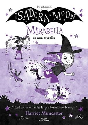 MIRABELLA 8 MIRABELLA ES UNA ESTRELLA | 9788419688118 | MUNCASTER, HARRIET | Llibreria infantil i juvenil