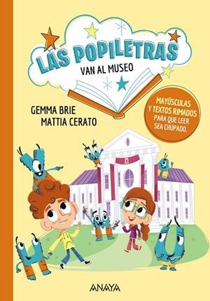 LAS POPILETRAS 2 VAN AL MUSEO | 9788414340356 | BRIE, GEMMA/CERATO, MATTIA | Llibreria infantil i juvenil