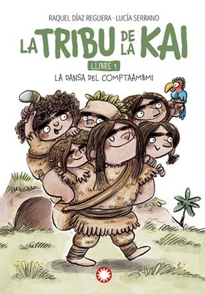 LA TRIBU DE LA KAI 1 LA DANSA DEL COMPTAAMBI | 9788419401984 | DÍAZ REGUERA, RAQUEL | Llibreria infantil i juvenil