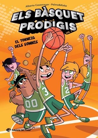 ELS BÀSQUET PRODIGIS EL TORNEIG DELS SOMNIS | 9788417207090 | CASAMAYOR, ALBERTO/PALMA&KAKO | Llibreria infantil i juvenil