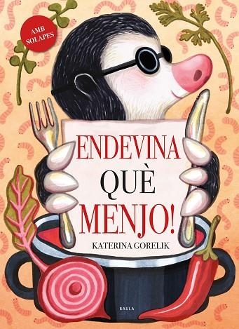 ENDEVINA QUÈ MENJO ! | 9788447950669 | GORELIK, KATERINA | Llibreria infantil i juvenil