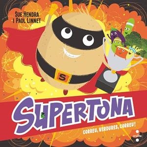 SUPERTONA CORREU VERDURES CORRREU | 9788466154000 | HENDRA, SUE/LINNET, PAUL | Llibreria infantil i juvenil