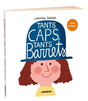 TANTS CAPS TANTS BARRETS | 9788491019633 | INARAJA, CHRISTIAN | Llibreria infantil i juvenil