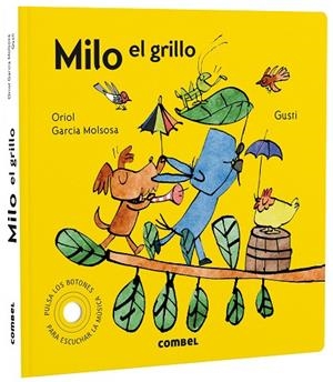 MILO EL GRILLO | 9788491019626 | GARCIA MOLSOSA, ORIOL | Llibreria infantil i juvenil