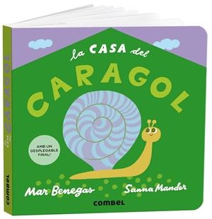 LA CASA DEL CARAGOL | 9788491019336 | BENEGAS, MAR/MANDER, SANNA | Llibreria infantil i juvenil