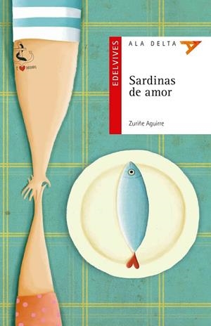 SARDINAS DE AMOR | 9788414001189 | AGUIRRE LARRAZA, ZURIÑE | Llibreria infantil i juvenil