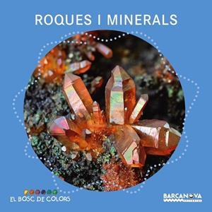 ROQUES I MINERALS | 9788448941390 | BALDÓ, ESTEL/GIL, ROSA/SOLIVA, MARIA | Llibreria infantil i juvenil