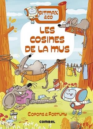 BITMAX & CO 9 LES COSINES DE LA MUS | 9788491019473 | COPONS, JAUME/FORTUNY, LILIANA | Llibreria infantil i juvenil