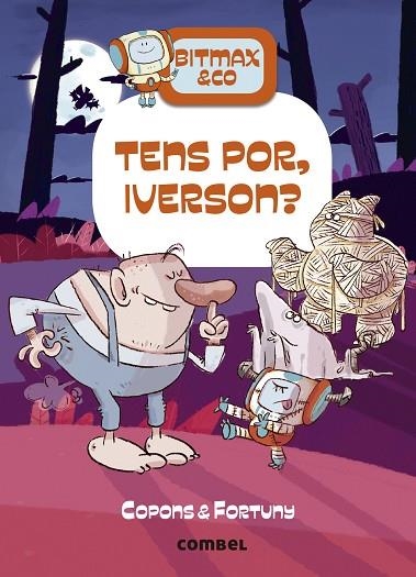 BITMAX & CO 11 TENS POR IVERSON ? | 9788411580151 | COPONS, JAUME/FORTUNY, LILIANA | Llibreria infantil i juvenil