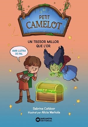 PETIT CAMELOT UN TRESOR MILLOR QUE L'OR | 9788448959708 | CATDOOR, SABRINA | Llibreria infantil i juvenil