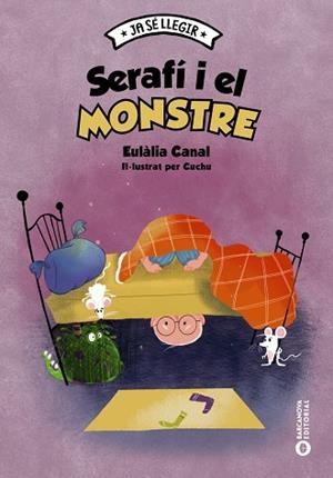 SERAFÍ I EL MONSTRE | 9788448957124 | CANAL, EULÀLIA | Llibreria infantil i juvenil