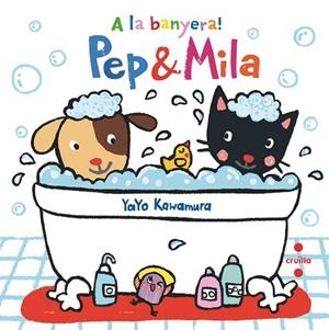 PEP & MILA A LA BANYERA ! | 9788466147446 | KAWAMURA, YAYO | Llibreria infantil i juvenil