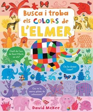 BUSCA I TROBA ELS COLORS DE L'ELMER | 9788448857349 | MCKEE, DAVID | Llibreria infantil i juvenil