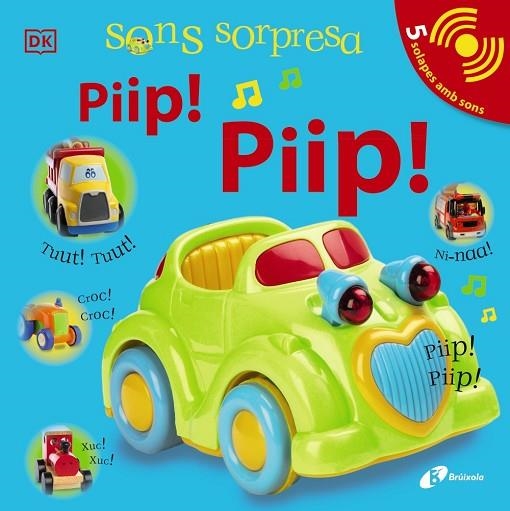 SONS SORPRESA PIIP ! PIIP ! | 9788413490472 | SIRETT, DAWN | Llibreria infantil i juvenil