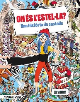 ON ÉS L'ESTEL·LA ? UNA HISTÒRIA DE CASTELLS | 9788419590435 | XEVIDOM | Llibreria infantil i juvenil