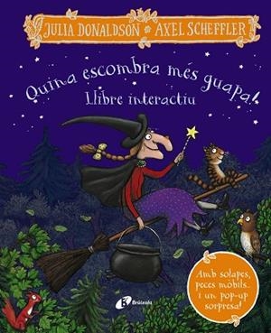 QUINA ESCOMBRA MÉS GUAPA ( LLIBRE INTERACTIU ) | 9788413492780 | DONALDSON, JULIA | Llibreria infantil i juvenil