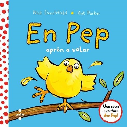 EN PEP APRÈN A VOLAR | 9788466141888 | DENCHFIELD, NICK/PARKER, ANT | Llibreria infantil i juvenil
