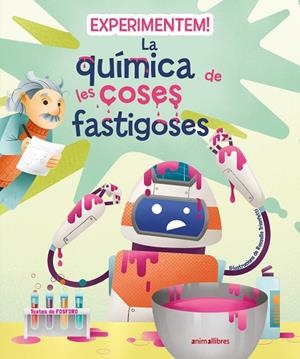 EXPERIMENTEM ! LA QUÍMICA DE LES COSES FASTIGOSES | 9788419659200 | FOSFORO | Llibreria infantil i juvenil