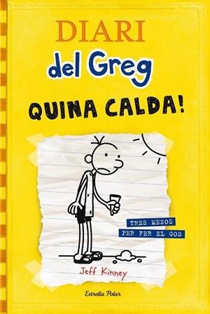 DIARI DEL GREG 4 QUINA CALDA ! | 9788499321721 | KINNEY, JEFF | Llibreria infantil i juvenil