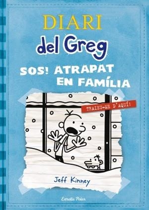 DIARI DEL GREG 6 SOS ! ATRAPAT EN FAMÍLIA | 9788499327303 | KINNEY, JEFF | Llibreria infantil i juvenil