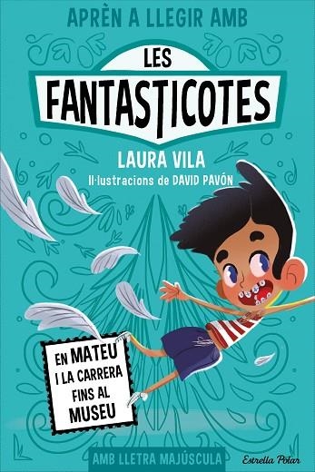APRÈN A LLEGIR AMB LES FANTASTICOTES 8 EN MATEU I LA CARRERA FINS AL MUSEU | 9788413897424 | VILA, LAURA | Llibreria infantil i juvenil