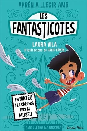 APRÈN A LLEGIR AMB LES FANTASTICOTES 8 EN MATEU I LA CARRERA FINS AL MUSEU | 9788413897424 | VILA, LAURA | Llibreria infantil i juvenil